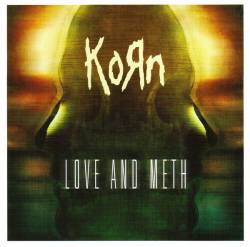 Korn : Love and Meth
